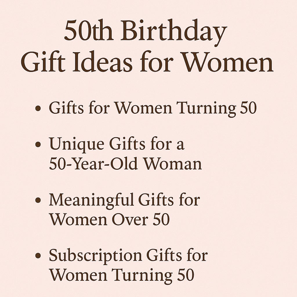 50th birthday gift ideas for women