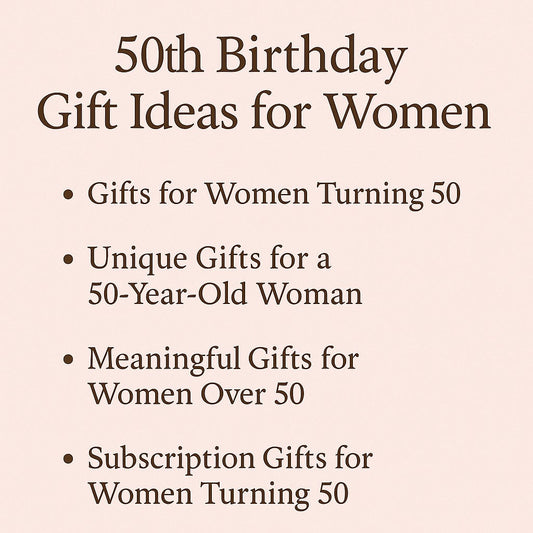 50th birthday gift ideas for women